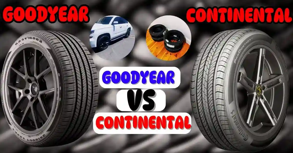 Goodyear vs Continental