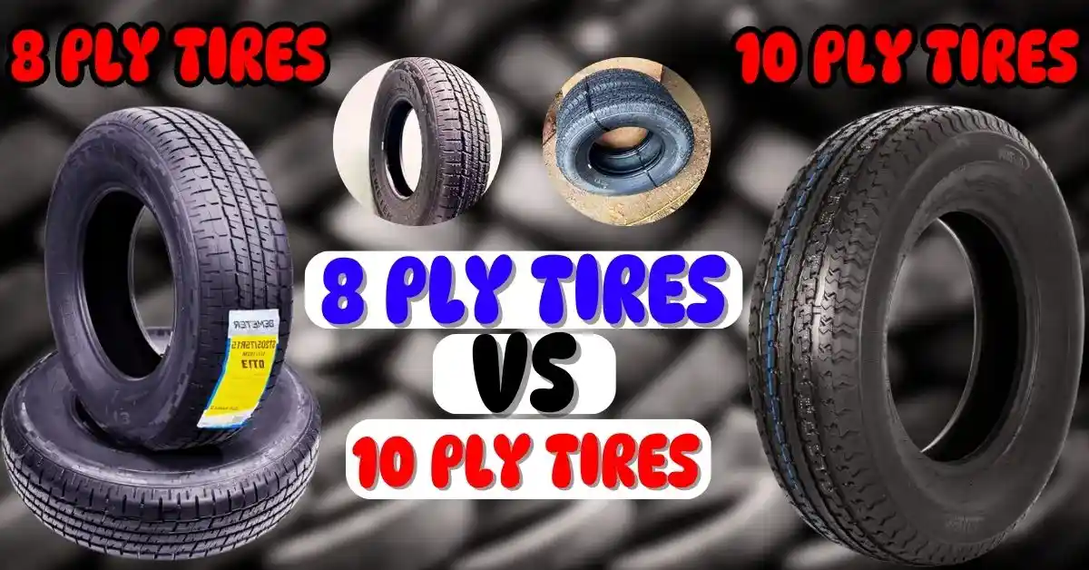 8 Ply vs 10 Ply Tires