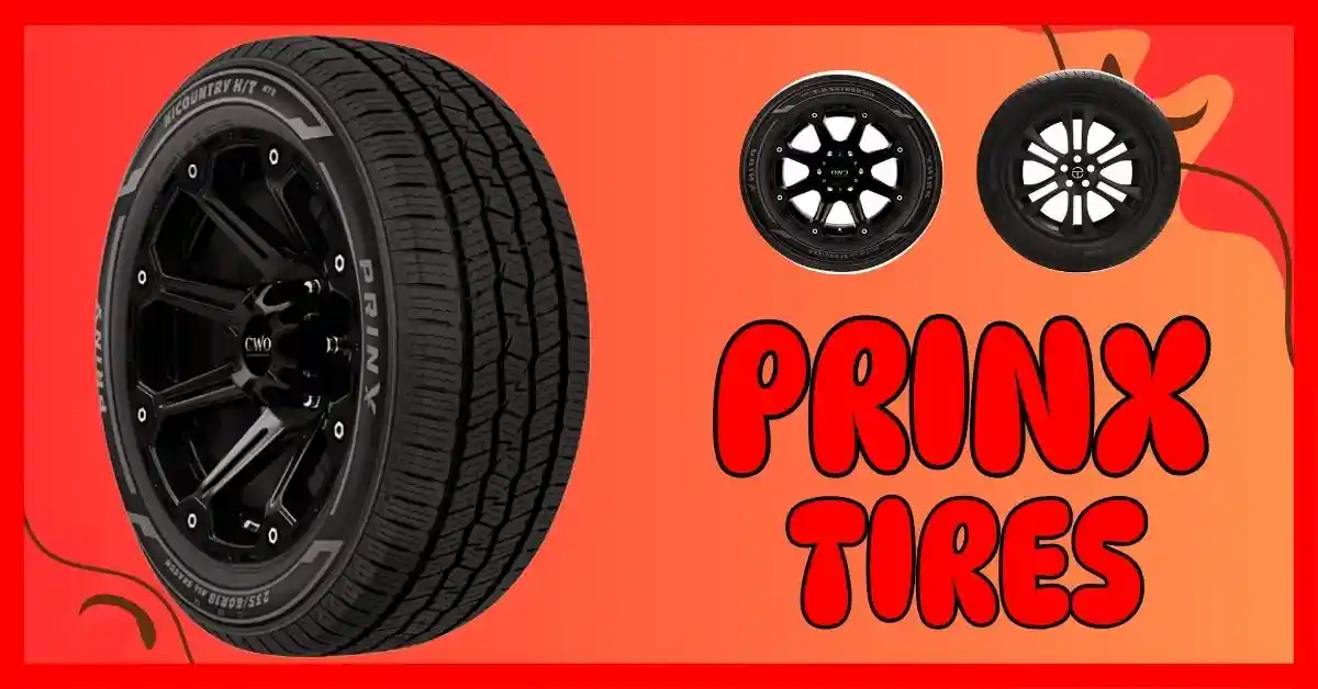 Are Prinx Tires Good