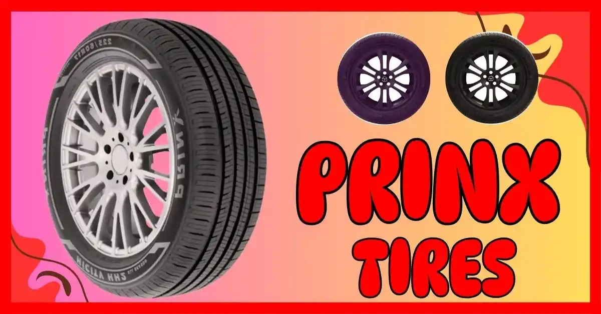 Are Prinx Tires Good