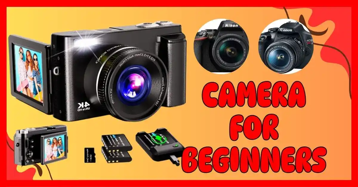 What Is a Good Camera for Beginners