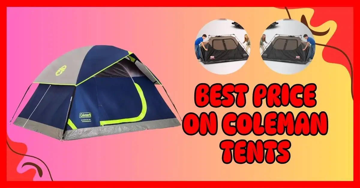 Best Price on Coleman Tents