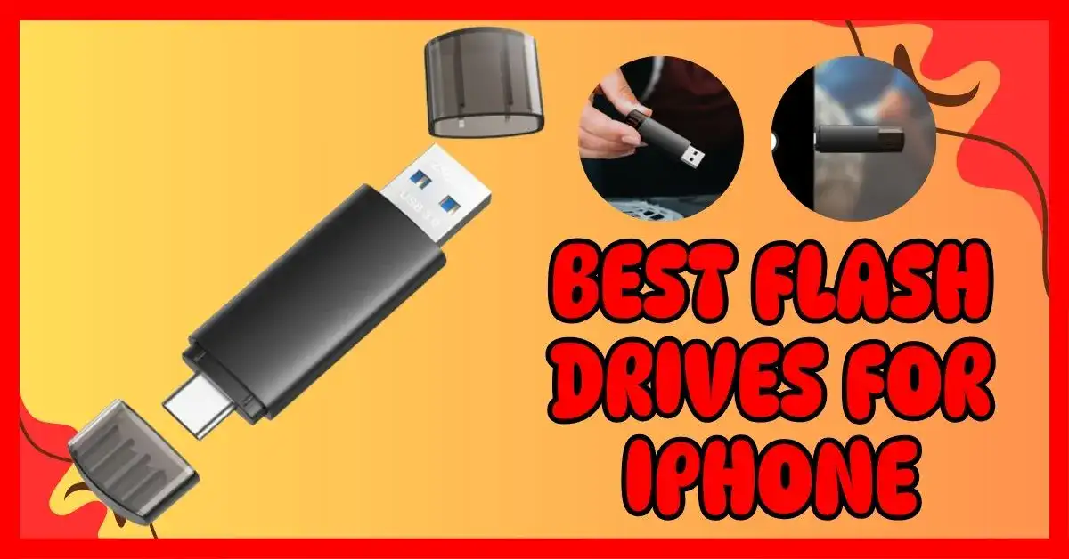 Best Flash Drives for iPhone