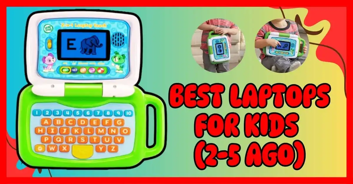 Best Laptops for Kids