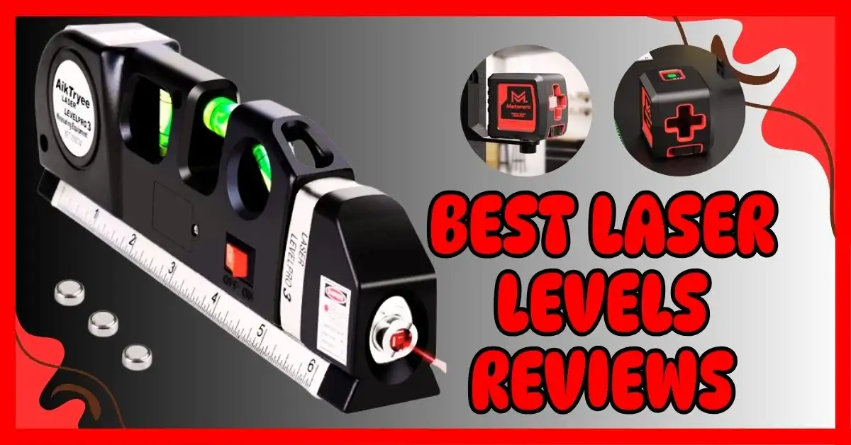Best Laser Levels Reviews