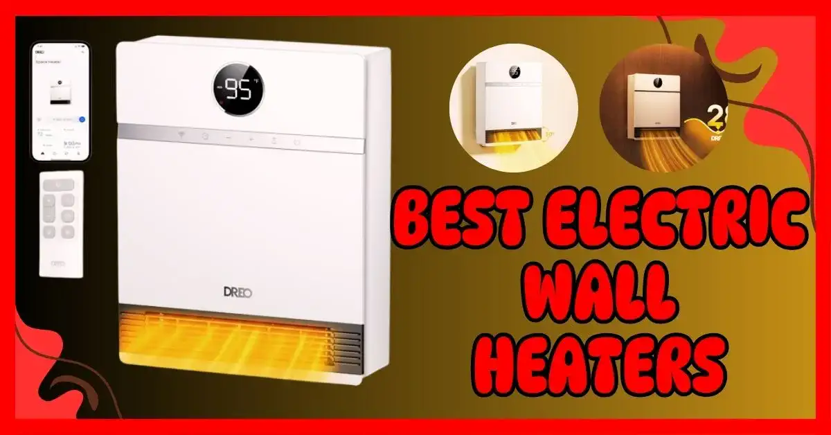 Best Electric Wall Heaters