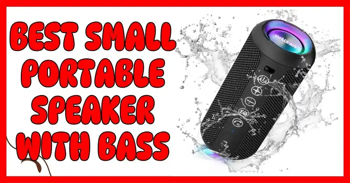 Best Small Portable Speaker With Bass