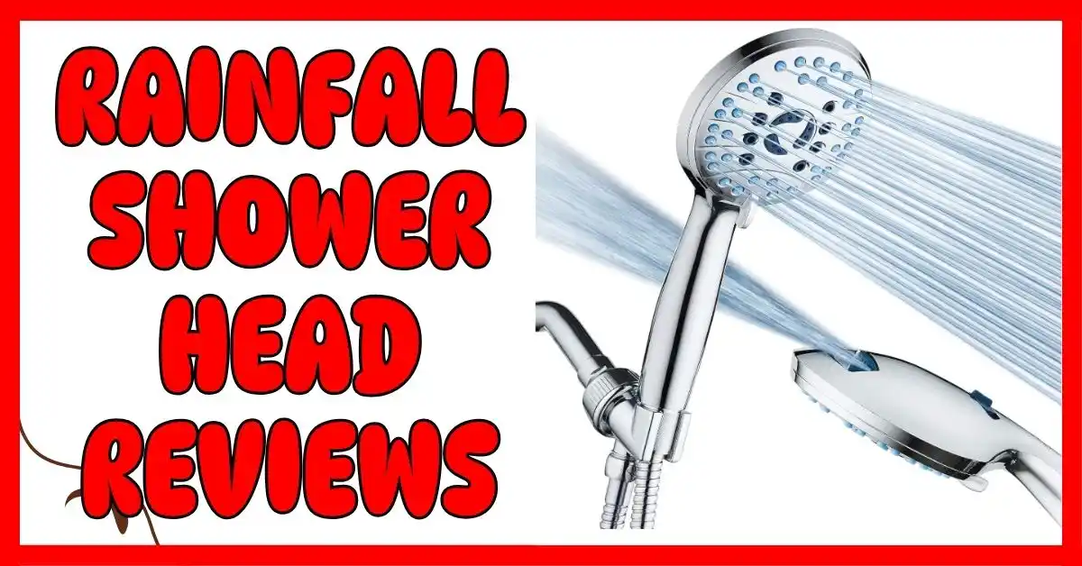 Rainfall Shower Head Reviews
