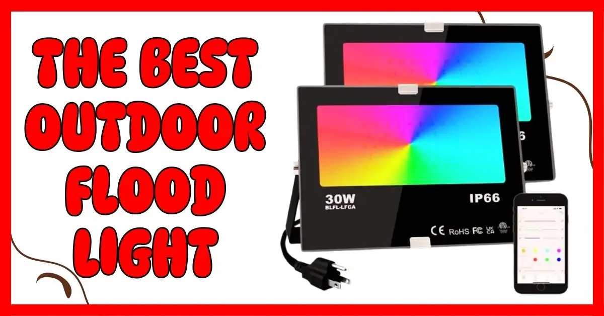 What Is the Best Outdoor Flood Light