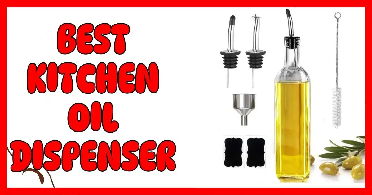 Best Kitchen Oil Dispenser