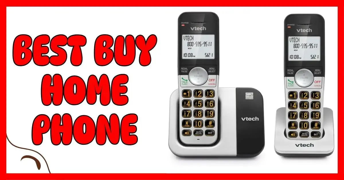 Best Buy Home Phone