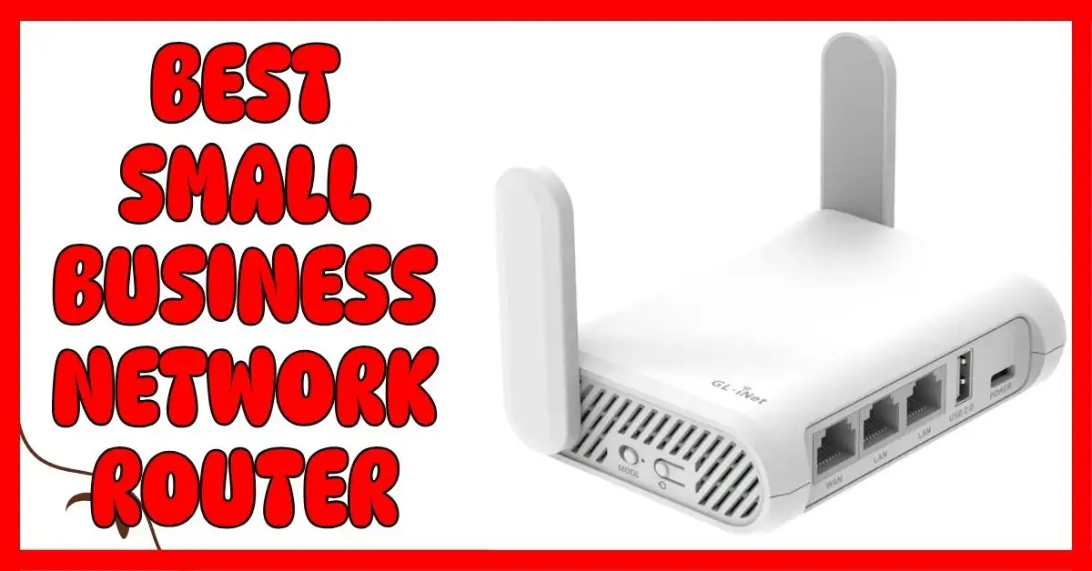 Best Small Business Network Router