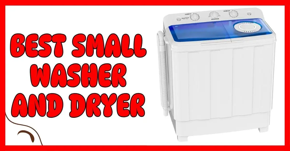Best Small Washer and Dryer