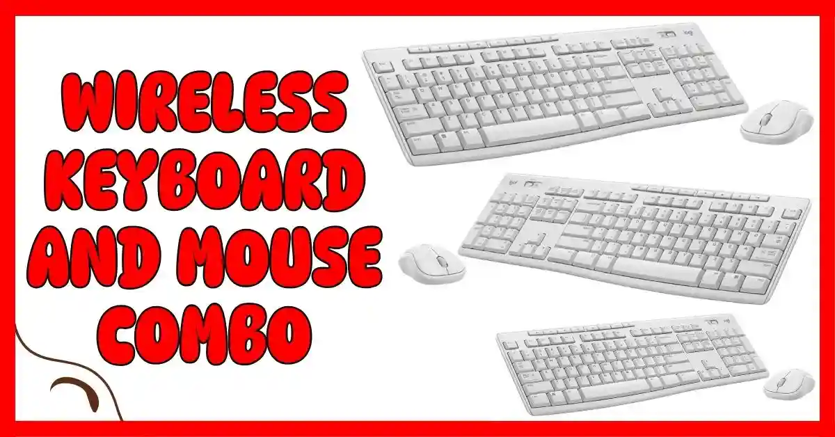 What Is the Best Wireless Keyboard and Mouse Combo
