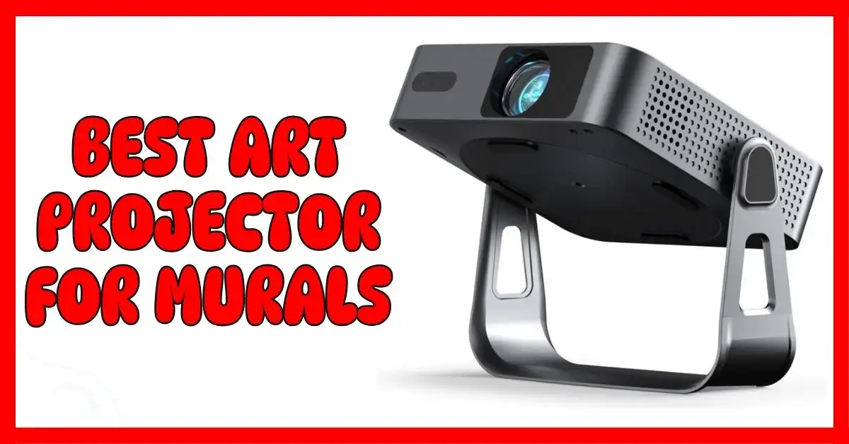 Best Art Projector for Murals