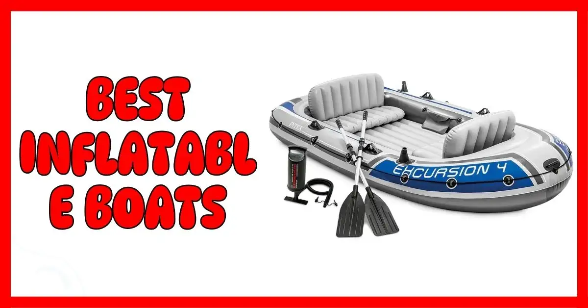 Best Inflatable Boats
