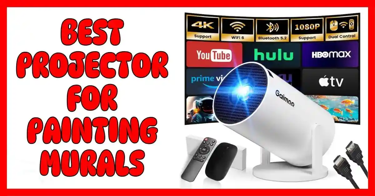 Best Projector for Painting Murals