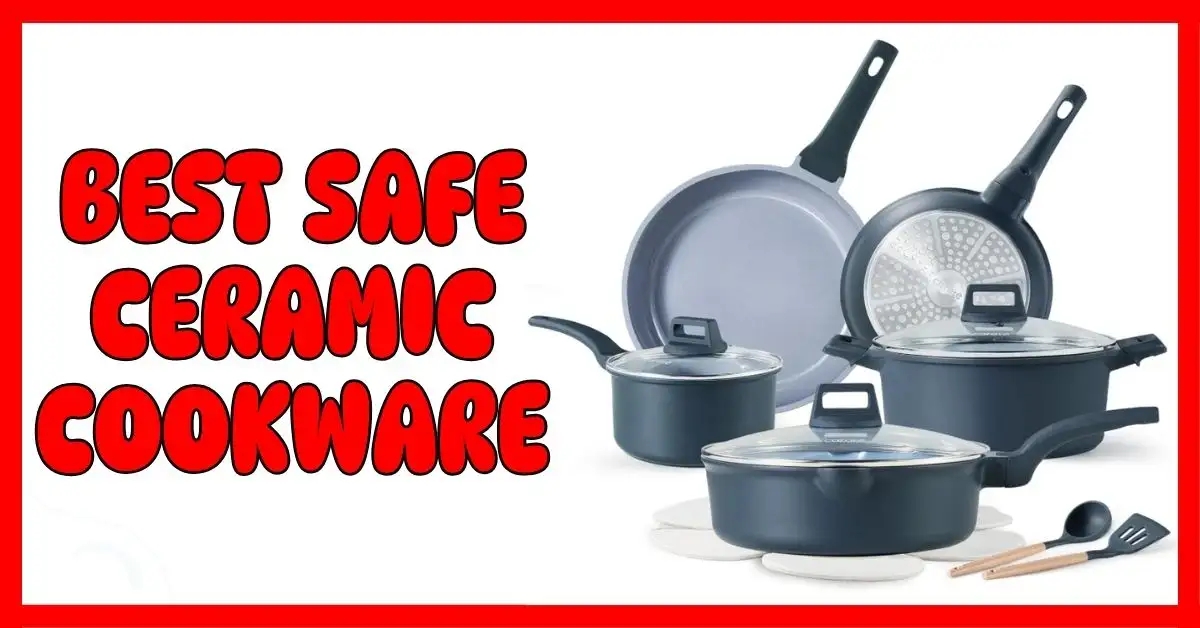 Best Safe Ceramic Cookware