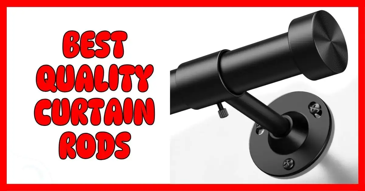 Best Quality Curtain Rods