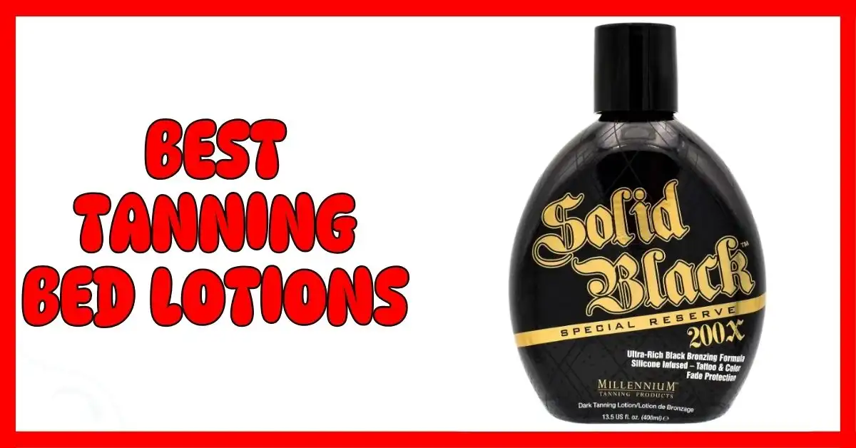 Best Tanning Bed Lotions