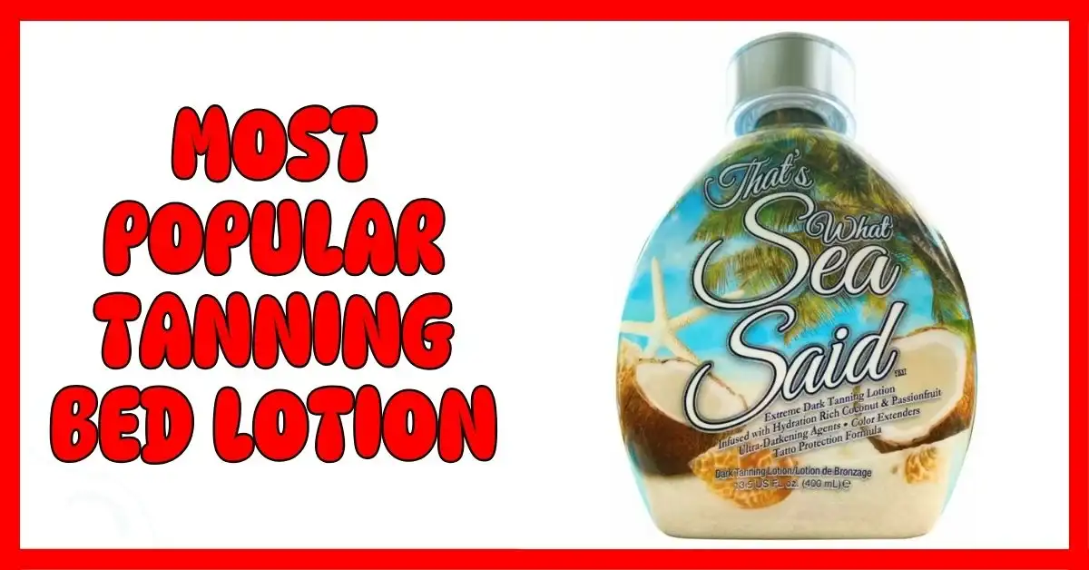 Most Popular Tanning Bed Lotion
