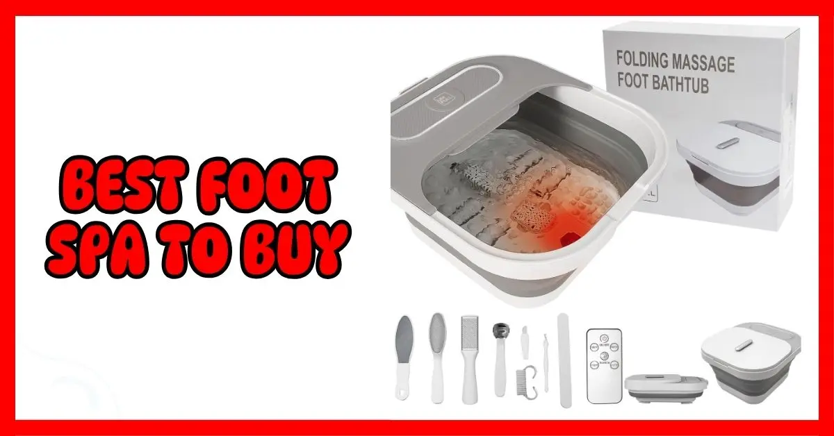 Best Foot Spa to Buy