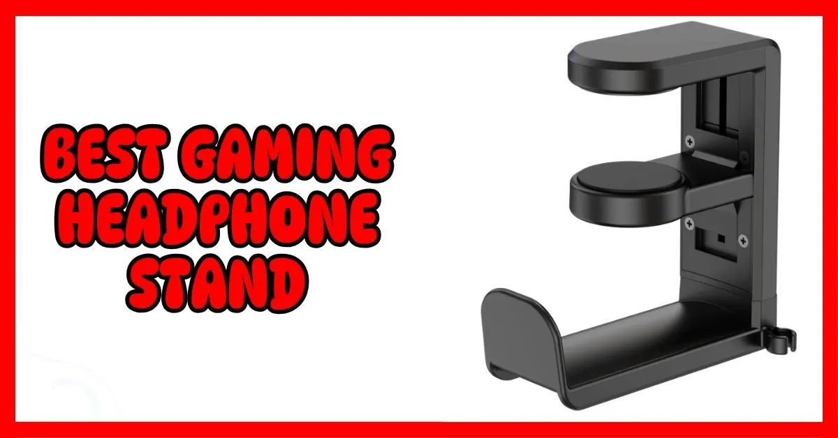 Best Gaming Headphone Stand