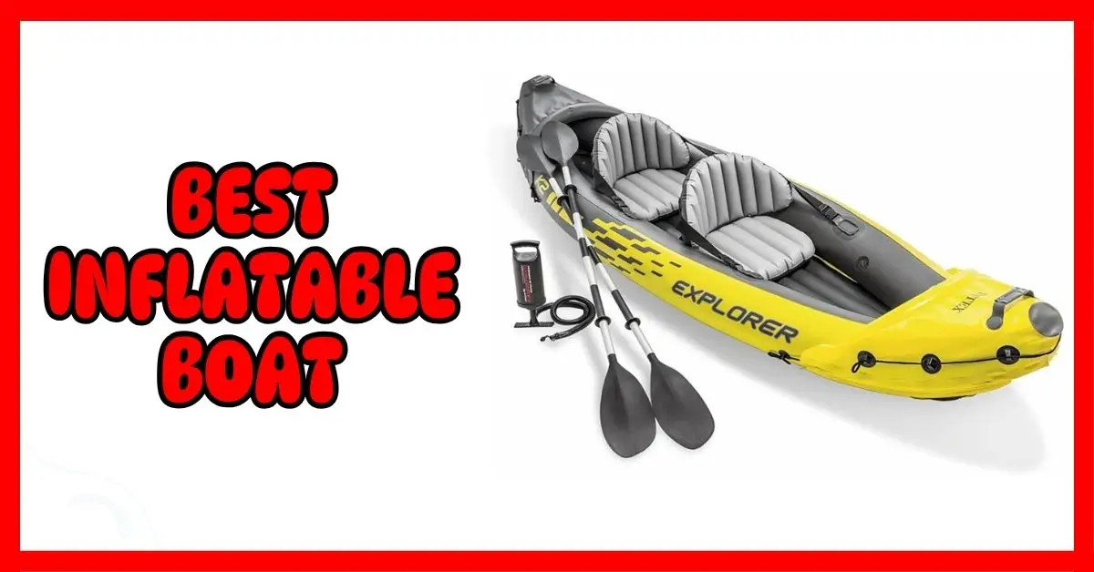 Best Inflatable Boat