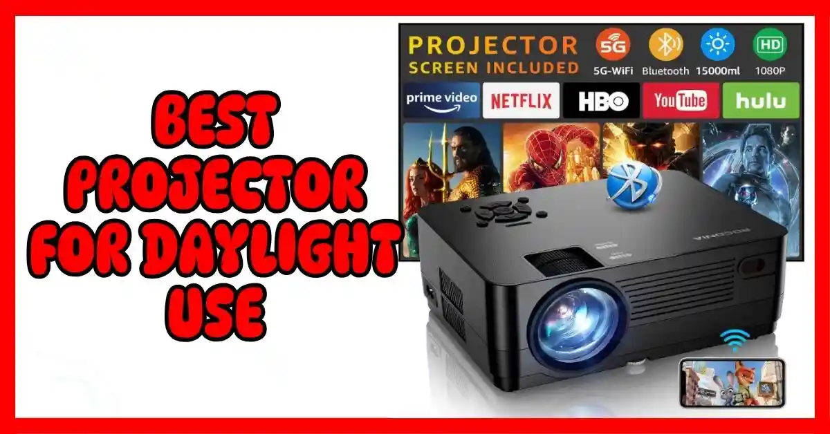 Best Projector for Daylight Use