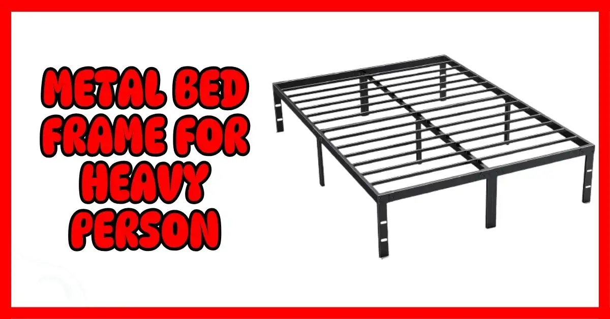 Metal Bed Frame for Heavy Person
