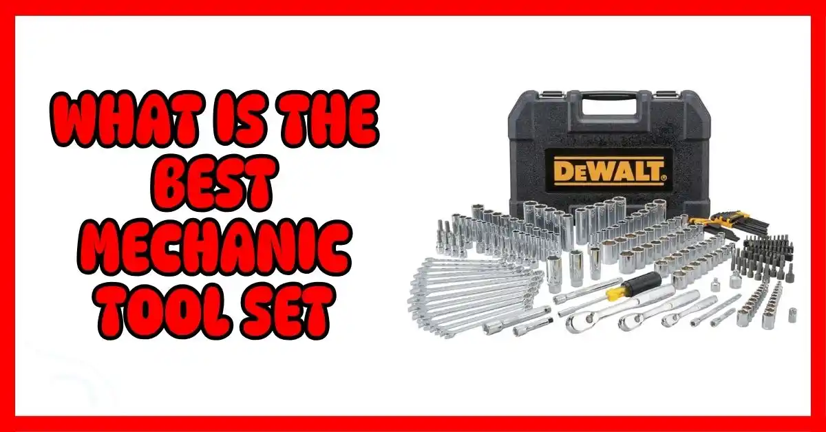 What is The Best Mechanic Tool Set