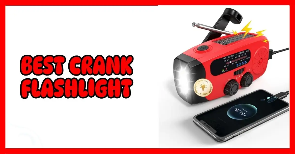 Best Crank Flashlight