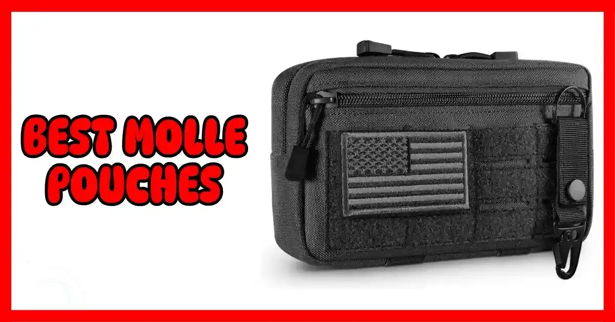 Best MOLLE Pouches