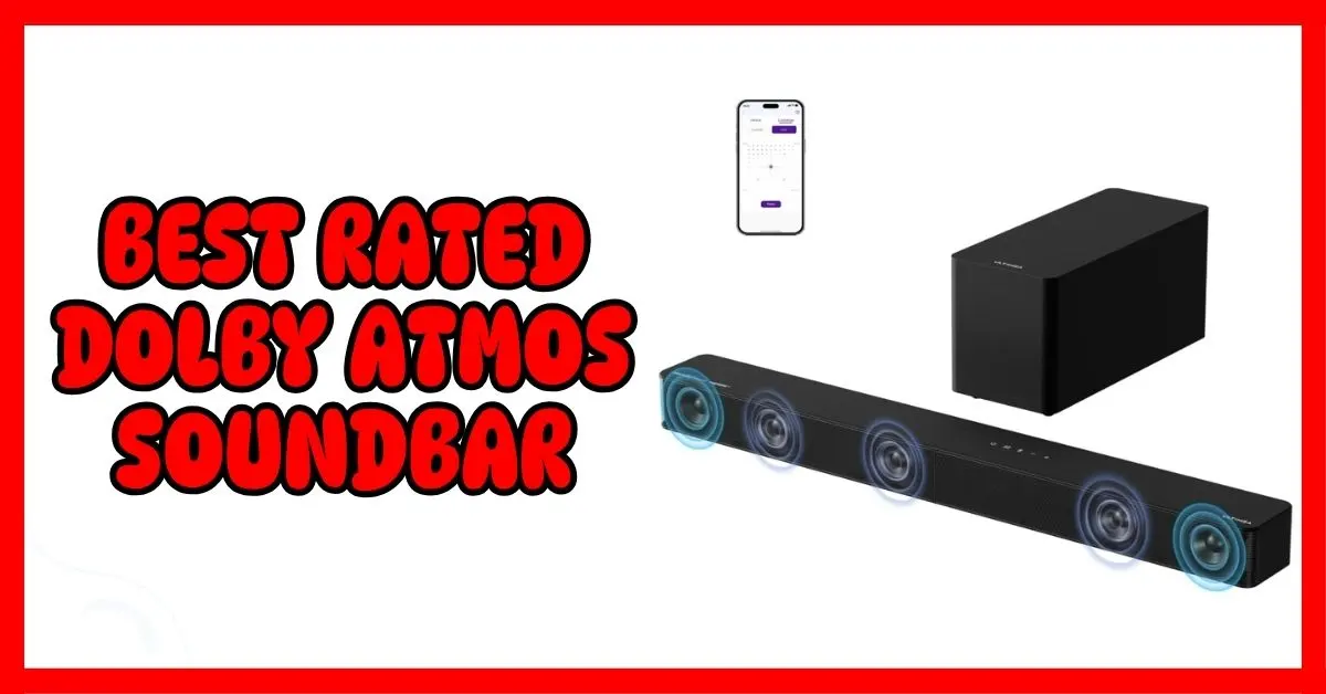Best Rated Dolby Atmos Soundbar