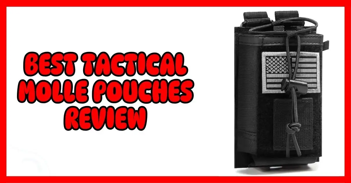Best Tactical MOLLE Pouches Review