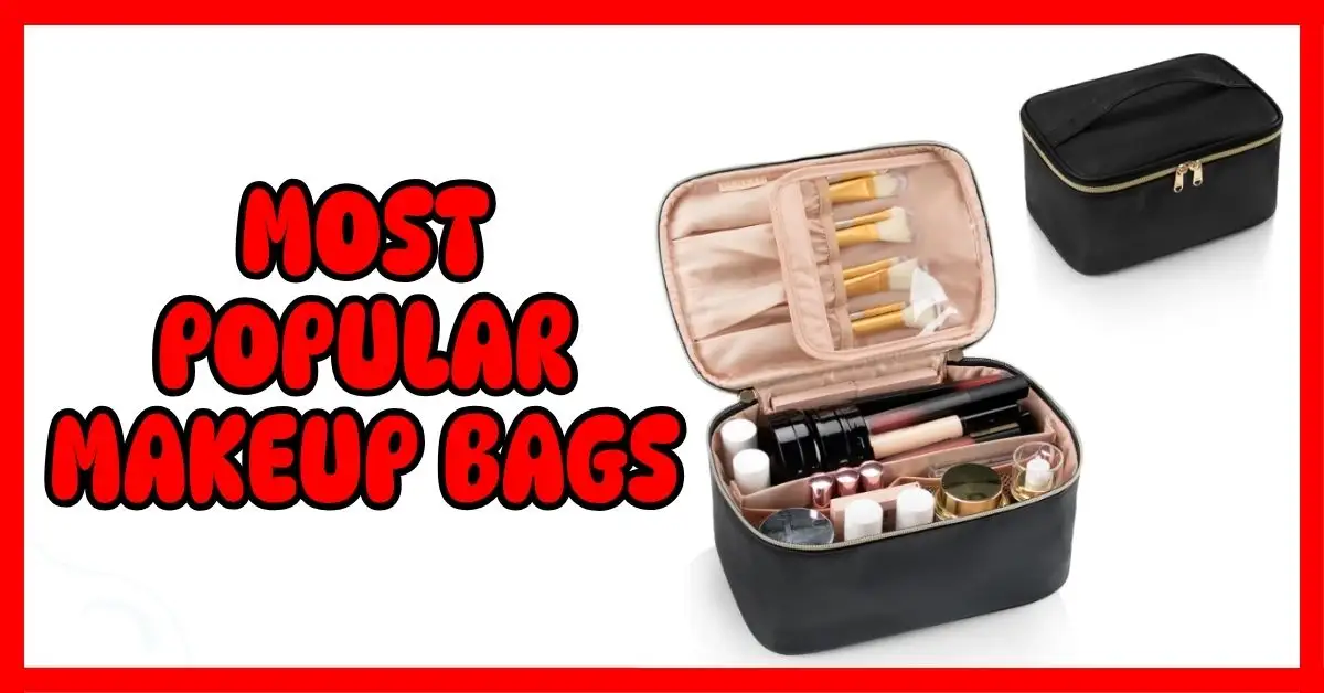 Most Popular Makeup Bags