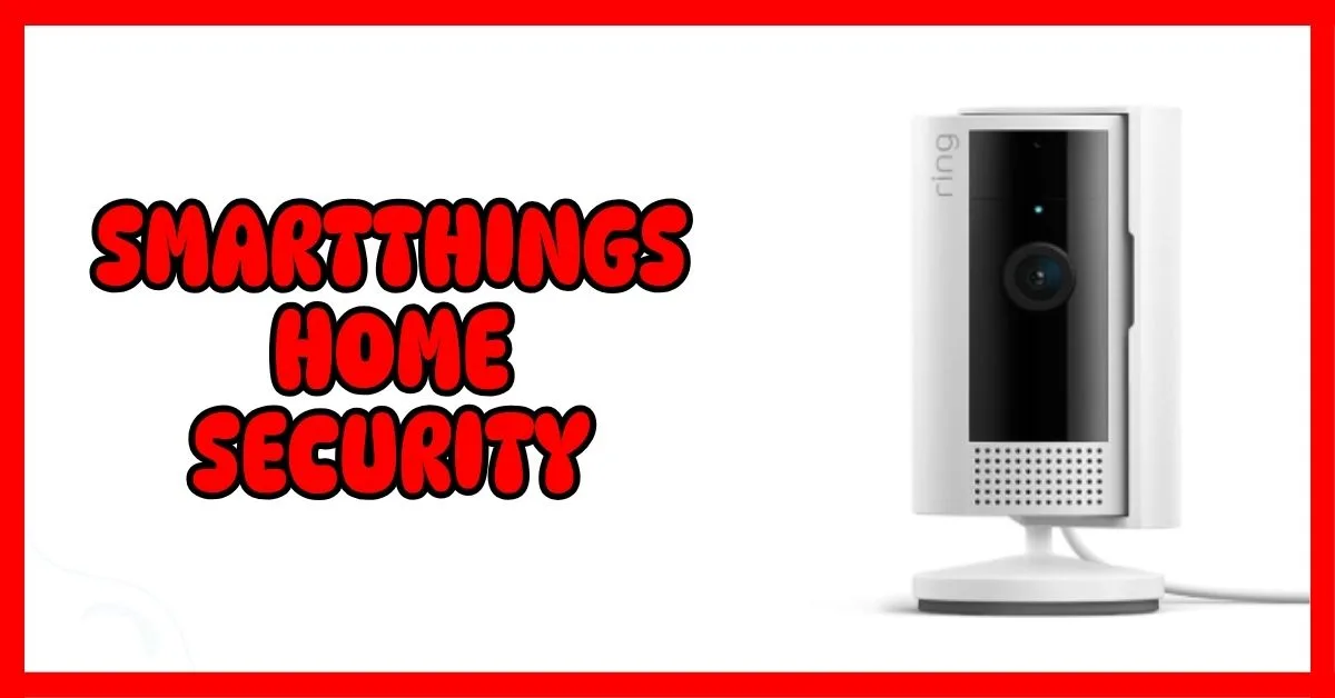 SmartThings Home Security