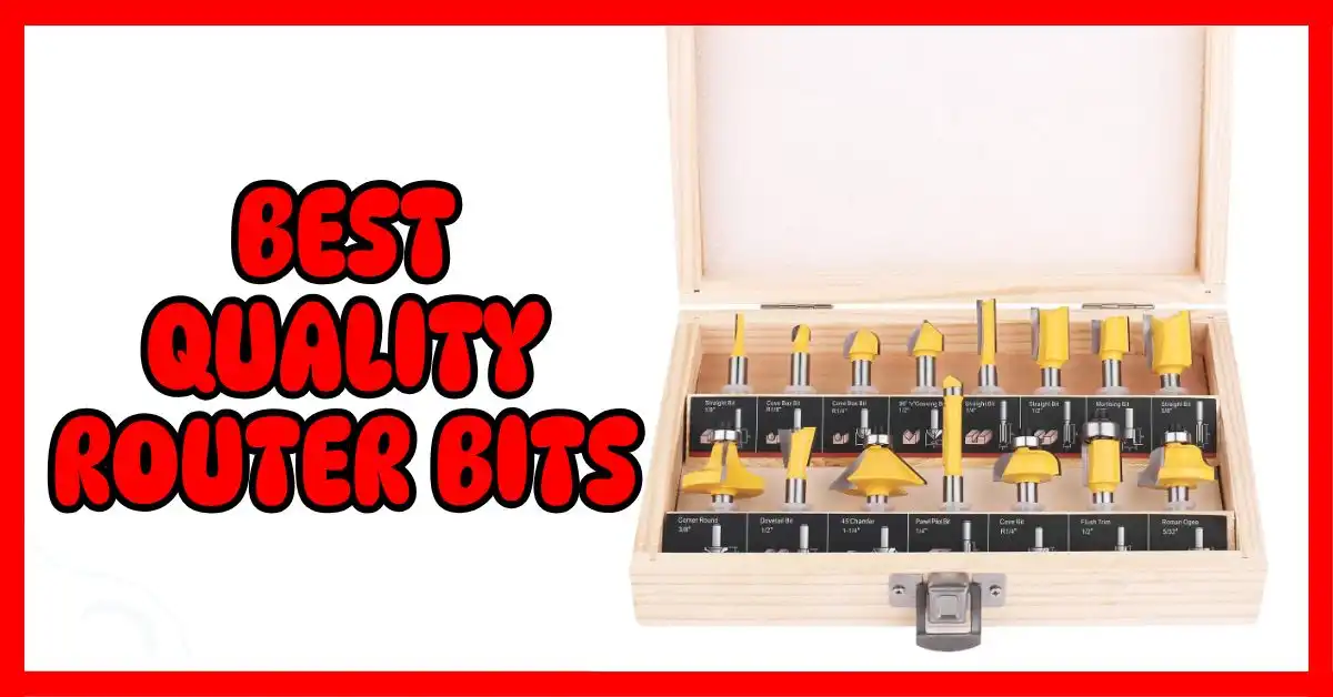 Best Quality Router Bits