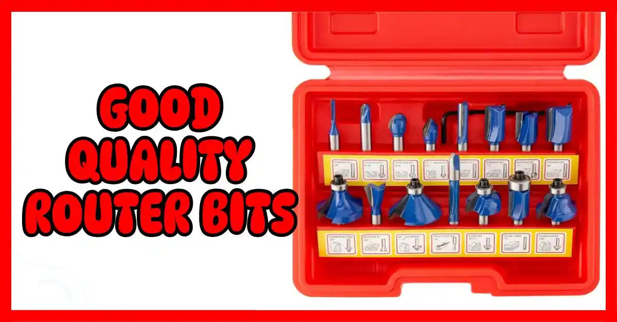 Good Quality Router Bits