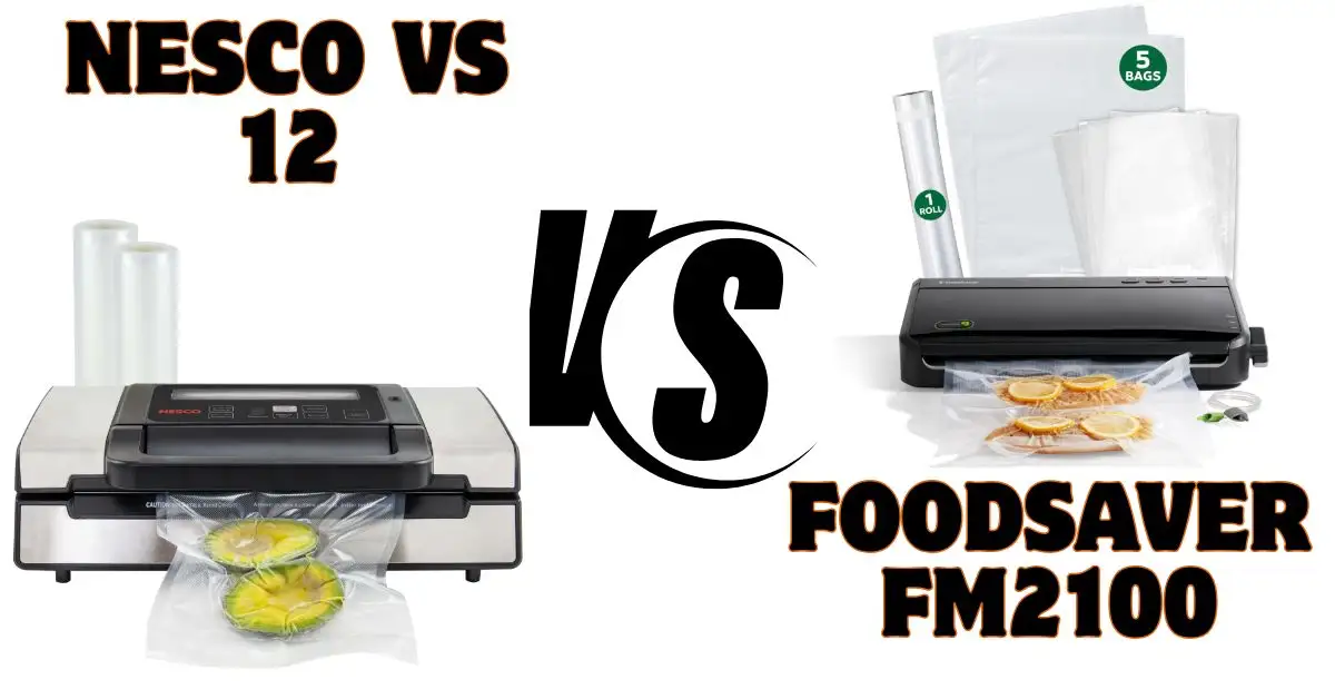 Foodsaver FM2100 VS Nesco VS 12