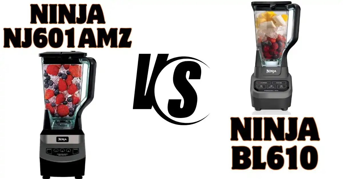 Ninja BL610 Vs NJ601AMZ