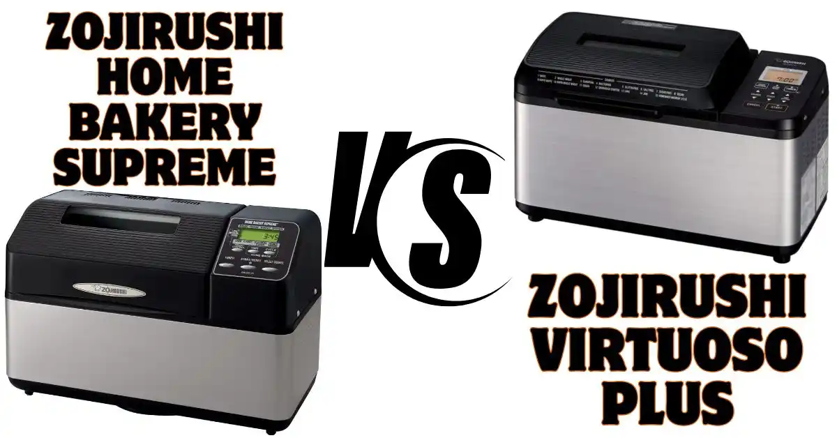 Zojirushi Home Bakery Supreme Vs Virtuoso Plus