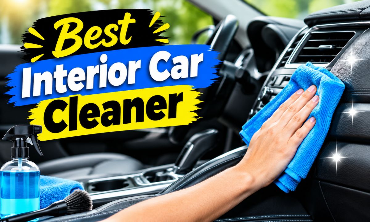 Best Interior Car Cleaner