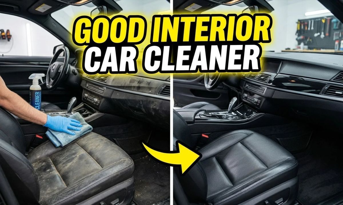 Good Interior Car Cleaner